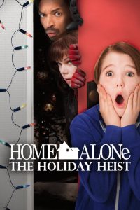 Home Alone The Holiday Heist (2012) Dual | 480p, 720p, 1080p | GDrive & Watch Online