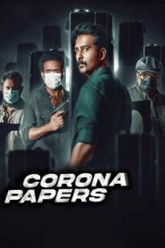 Corona Papers (2023) Dual | 480p, 720p, 1080p | GDrive & Watch Online