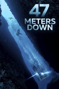 47 Meters Down (2017) Dual | 480p, 720p, 1080p | GDrive & Watch Online