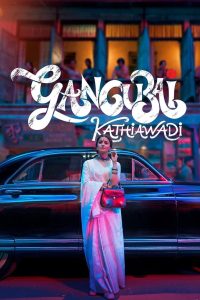 Gangubai Kathiawadi (2022) Dual | 480p, 720p, 1080p | GDrive & Watch Online