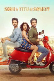 Sonu Ke Titu Ki Sweety (2018) Hindi Dual | 480p, 720p, 1080p | GDrive & Watch Online