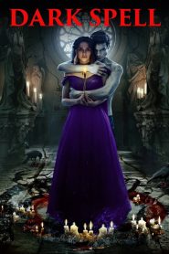 Dark Spell (2021) Hindi | 480p, 720p, 1080p | GDrive & Watch Online