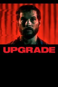 Upgrade (2018) English Dual | 480p, 720p, 1080p | GDrive & Watch Online