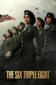 The Six Triple Eight (2024) English Dual | 480p, 720p, 1080p | GDrive & Watch Online