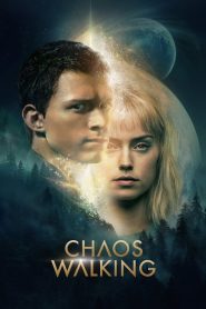 Chaos Walking (2021) English Dual | 480p, 720p, 1080p | GDrive & Watch Online