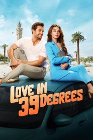 Love in 39 Degrees (2024) English Dual | 480p, 720p, 1080p | GDrive & Watch Online