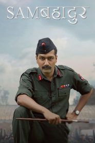 Sam Bahadur (2023) Hindi | 480p, 720p, 1080p | GDrive & Watch Online