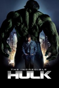 The Incredible Hulk (2008) English Dual | 480p, 720p, 1080p | GDrive & Watch Online