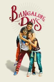 Bangalore Days (2014) Hindi Dual | 480p, 720p, 1080p | GDrive & Watch Online