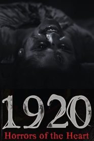 1920: Horrors of the Heart (2023) English | 480p, 720p, 1080p | GDrive & Watch Online