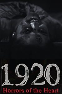 1920: Horrors of the Heart (2023) English | 480p, 720p, 1080p | GDrive & Watch Online