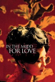 In the Mood for Love (2000) English Dual | 480p, 720p, 1080p | GDrive & Watch Online