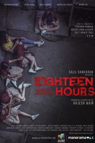 Eighteen Hours (2021) Hindi Dual | 480p, 720p, 1080p | GDrive & Watch Online