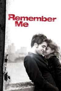 Remember Me (2010) English | 480p, 720p, 1080p | GDrive & Watch Online