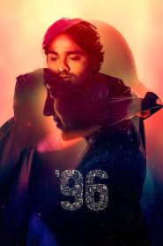 96 (2018) Hindi | 480p, 720p, 1080p | GDrive & Watch Online