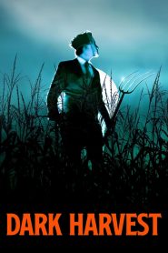 Dark Harvest (2023) English | 480p, 720p, 1080p | GDrive & Watch Online