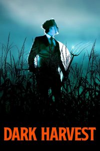 Dark Harvest (2023) English | 480p, 720p, 1080p | GDrive & Watch Online