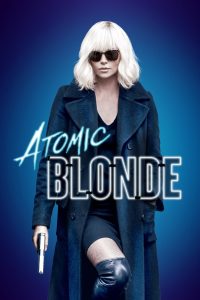 Atomic Blonde (2017) English Dual | 480p, 720p, 1080p | GDrive & Watch Online