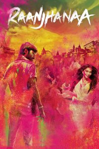Raanjhanaa (2013) Hindi Dual | 480p, 720p, 1080p | GDrive & Watch Online