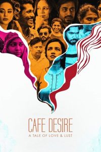Cafe Desire 2022 Bangla 480p, 720p, 1080p | GDrive & Watch Online