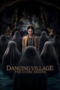 Dancing Village: The Curse Begins 2024 480p, 720p, 1080p | GDrive & Watch Online