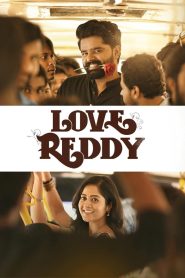 Love Reddy (2024) WEB-DL [Hindi-Tamil] 480p, 720p, 1080p | GDrive & Watch Online
