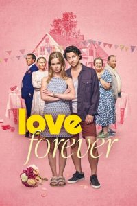 Love Forever (2025) English | 480p, 720p, 1080p | GDrive & Watch Online