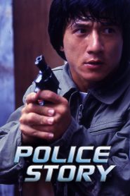 Police Story (1985) English | 480p, 720p, 1080p | GDrive & Watch Online