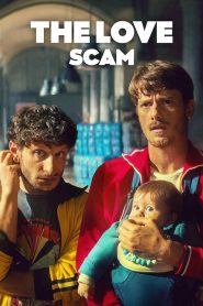 The Love Scam (2025) English Dual | 480p, 720p, 1080p | GDrive & Watch Online