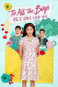 To All the Boys: P.S. I Still Love You (2020) English Dual | 480p, 720p, 1080p | GDrive & Watch Online