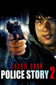 Police Story 2 (1988) English | 480p, 720p, 1080p | GDrive & Watch Online