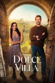 La Dolce Villa (2025) English | 480p, 720p, 1080p | GDrive & Watch Online