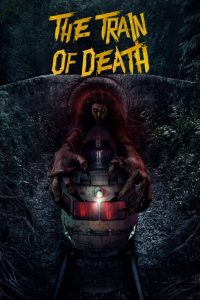 The Train of Death 2024 WEB-DL [Indonesian] 4480p, 720p, 1080p | GDrive & Watch Online