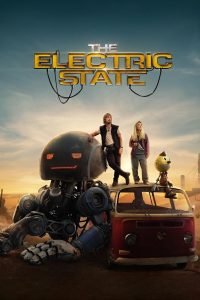 The Electric State 2025 NF WEB-DL [Dual Audio] 480p, 720p, 1080p | GDrive & Watch Online