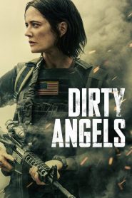 Dirty Angels 2024 AMZN WEB-DL [Dual Audio] 480p, 720p, 1080p | GDrive & Watch Online