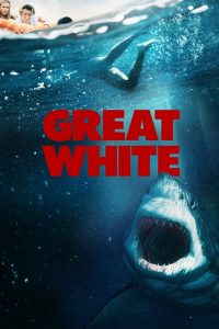 Great White (2021) English Dual | 480p, 720p, 1080p | GDrive & Watch Online