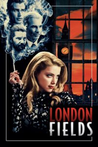 London Fields 2018 BluRay [Dual Audio] 480p, 720p, 1080p | GDrive & Watch Online