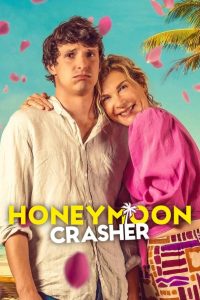 Honeymoon Crasher 2025 NF WEB-DL [Multi Audio] 480p, 720p, 1080p | GDrive & Watch Online
