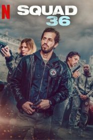 Squad 36 (2025) WEB-DL [Hindi-French] 480p, 720p, 1080p | GDrive & Watch Online