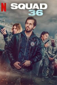Squad 36 (2025) WEB-DL [Hindi-French] 480p, 720p, 1080p | GDrive & Watch Online