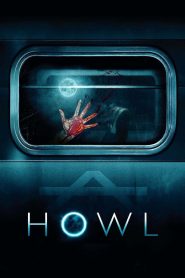 Howl 2015 WEB-DL [Dual Audio] 480p, 720p, 1080p | GDrive & Watch Online
