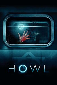 Howl 2015 WEB-DL [Dual Audio] 480p, 720p, 1080p | GDrive & Watch Online