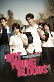 Hot Young Bloods 2014 WEB-DL [Dual Audio] 480p, 720p, 1080p | GDrive & Watch Online