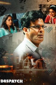 Despatch 2024 WEB-DL [Hindi] 480p, 720p, 1080p | GDrive & Watch Online