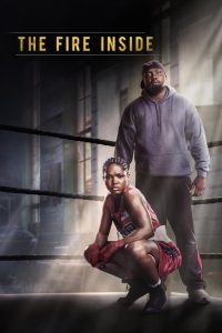 The Fire Inside 2024 WEB-DL [Dual Audio] 480p, 720p, 1080p | GDrive & Watch Online