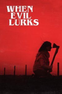 When Evil Lurks 2023 WEB-DL [Dual Audio] 480p, 720p, 1080p | GDrive & Watch Online