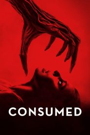 Consumed 2024 WEB-DL [Dual Audio] 480p, 720p, 1080p | GDrive & Watch Online