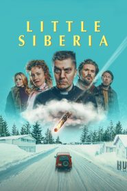 Little Siberia 2025 NF WEB-DL [Dual Audio] 480p, 720p, 1080p | GDrive & Watch Online