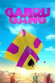 Gabru Gang 2024 1080p | GDrive & Watch Online