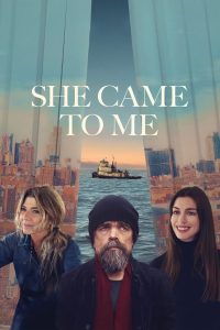 She Came to Me 2023 BluRay [Dual Audio] 480p, 720p, 1080p | GDrive & Watch Online